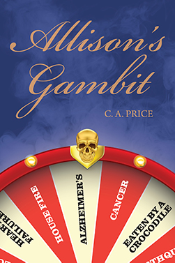 Book cover for Allison's Gambit, showing a spinning wheel with a skull pointer stopped at the segment of the circle labeled Alzheimer's, with several other potential causes of death seen to either side.