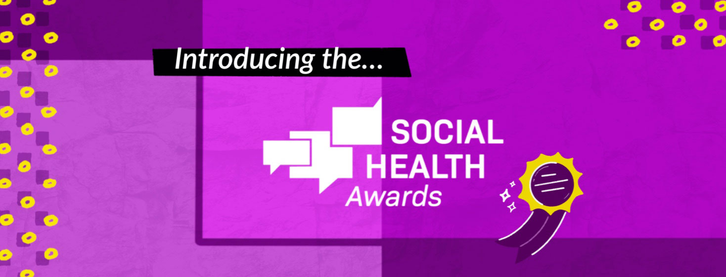 Introducing the Social Health Awards