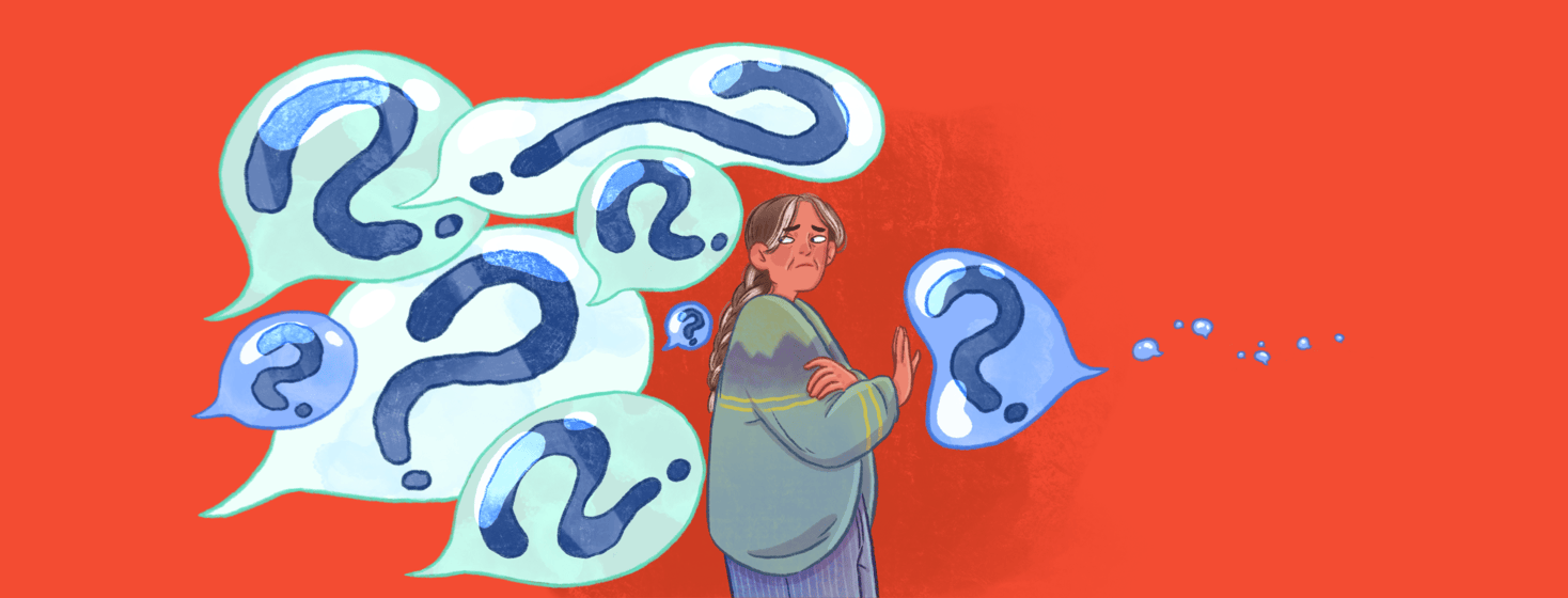 A woman holds up her hand to a speech bubble with a question mark on it and looks behind her at many speech bubbles with question marks in them